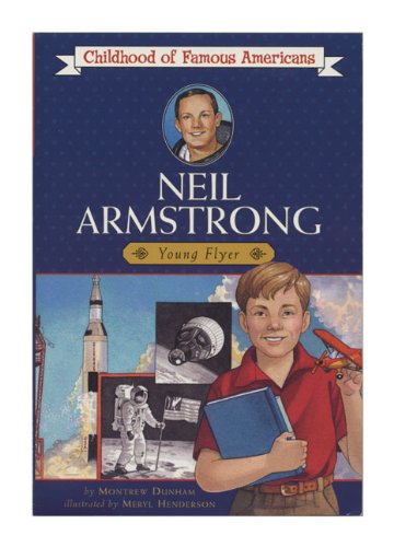 Stock image for Neil Armstrong: Young Flyer (Childhood of Famous Americans (Sagebrush)) for sale by Discover Books