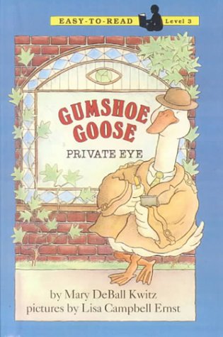 Gumshoe Goose, Private Eye (9780613017343) by Kwitz, Mary Deball