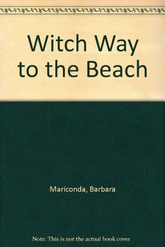 Witch Way to the Beach (9780613021852) by [???]