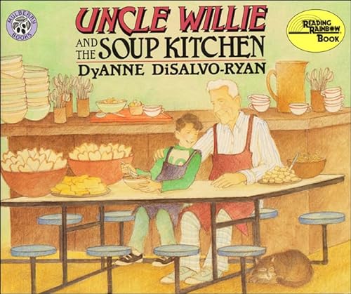 Uncle Willie and the Soup Kitchen (Reading Rainbow Books) (9780613023702) by Dyanne Disalvo-Ryan