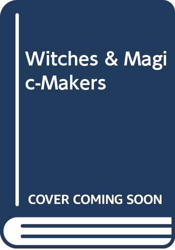 Witches & Magic-Makers (9780613026147) by Douglas Arthur Hill