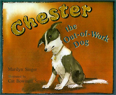 Chester the Out-Of-Work Dog (9780613027953) by [???]