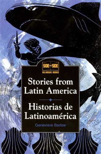 Stories From Latin America/Historias De Latin Amercia (Turtleback School & Library Binding Edition) (9780613028967) by Barlow, Genevieve