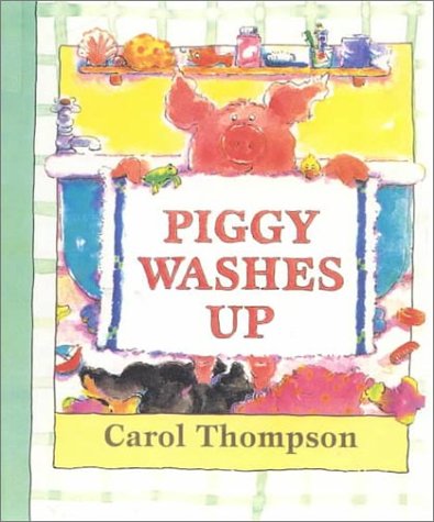 Piggy Washes Up (9780613029155) by Thompson, Carol