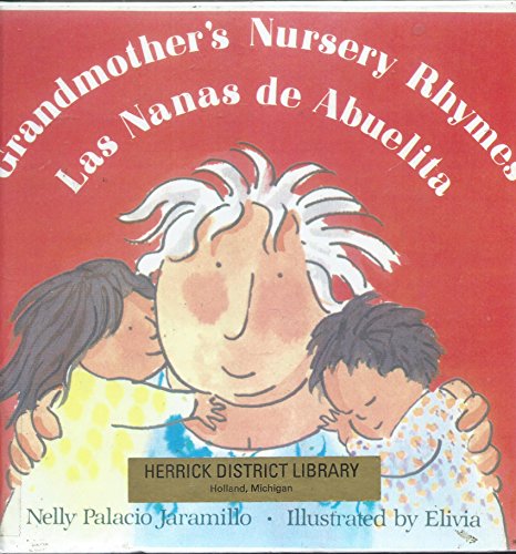 Stock image for Las Nanas de Abuelita(Grandmother's Nursery Rhymes) for sale by Better World Books: West