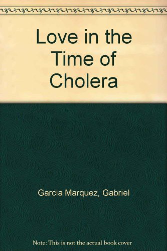 Love in the Time of Cholera (9780613033831) by Gabriel GarcÃ­a MÃ¡rquez