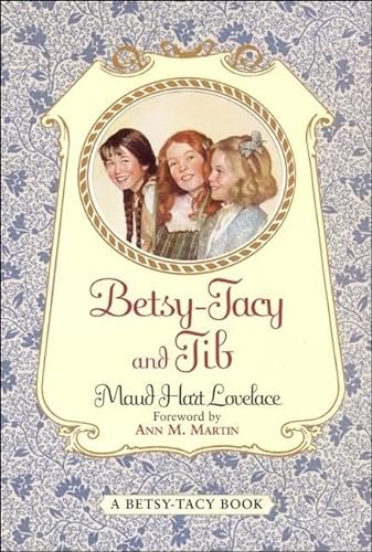 9780613034418: Betsy Tacy and Tib (Betsy-Tacy Books (Prebound))