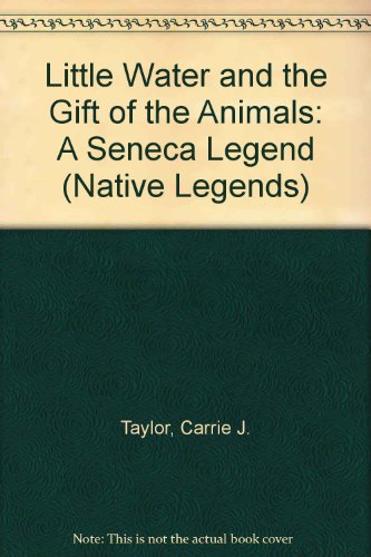Little Water and the Gift of the Animals (9780613035323) by [???]