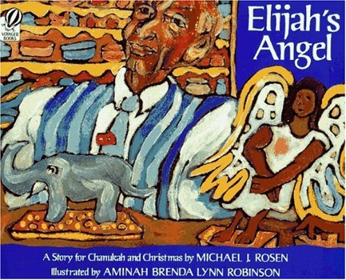 Beispielbild fr Elijah's Angel: A Story for Chanukah and Christmas zum Verkauf von ThriftBooks-Dallas