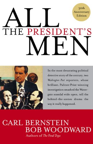 All the President's Men (9780613044547) by Carl Bernstein; Bob Woodward