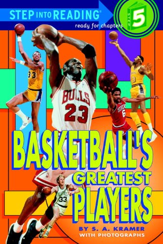Basketball's Greatest Players (Turtleback School & Library Binding Edition) (Step Into Reading: A Step 4 Book) (9780613045537) by Kramer, Sydelle