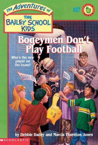 Bogeymen Don't Play Football (Turtleback School & Library Binding Edition) (9780613046176) by Dadey, Debbie; Marcia T. Jones