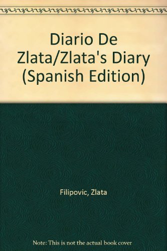 Stock image for Diario De Zlata/Zlata's Diary (Spanish Edition) for sale by Penn and Ink Used and Rare Books