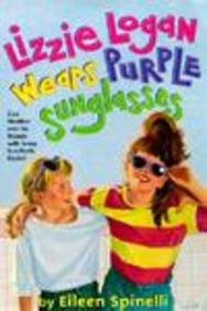 Lizzie Logan Wears Purple Sunglasses (9780613053938) by Spinelli, Eileen