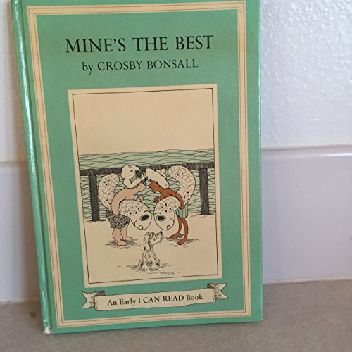 Imagen de archivo de Mine's the Best a la venta por Better World Books: West