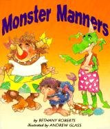 Monster Manners (9780613055093) by Bethany Roberts