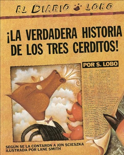 Stock image for La Verdadera Historia De Los Tres Cerditos! (The True Story Of The Three Little Pigs) (Turtleback School & Library Binding Edition) (Spanish Edition) for sale by Lakeside Books