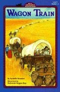 Wagon Train (Turtleback School & Library Binding Edition) (All Aboard Reading) - Kramer, Sydelle