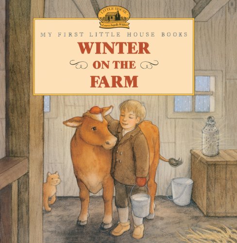 Stock image for Winter on the Farm (My First Little House Books (Prebound)) for sale by GF Books, Inc.