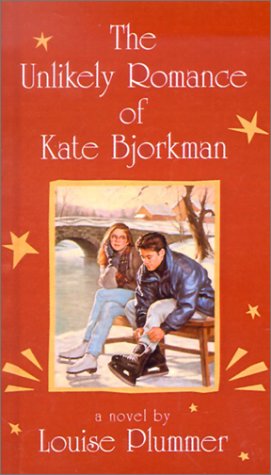 Unlikely Romance of Kate Bjorkman (9780613062503) by [???]