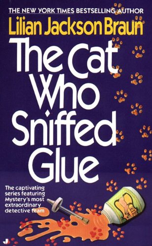 Stock image for The Cat Who Sniffed Glue for sale by Antiquariat Armebooks