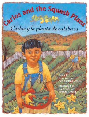 Stock image for Carlos And The Squash Plant/Carlos Y La Planta De Squash (Turtleback School & Library Binding Edition) for sale by Visible Voice Books