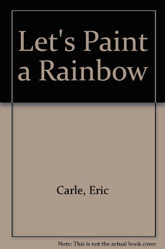9780613067737: Let's Paint a Rainbow