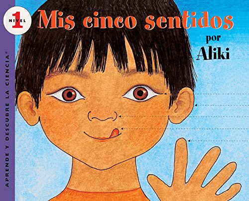 Stock image for Mis Cinco Sentidos (My Five Senses): My Five Senses (Spanish edition) for sale by GF Books, Inc.