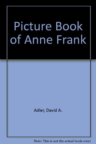 A Picture Book of Anne Frank (9780613069106) by [???]