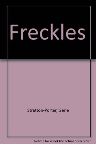 Freckles (9780613069625) by Gene Stratton-Porter