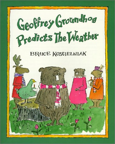 Beispielbild fr Geoffrey Groundhog Predicts the Weather zum Verkauf von Better World Books