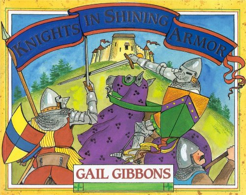 Knights In Shining Armor (Turtleback School & Library Binding Edition) (9780613070065) by Gibbons, Gail