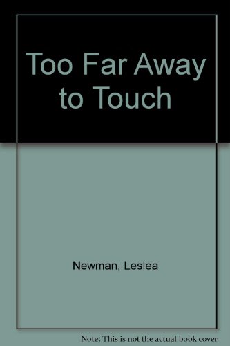 Too Far Away to Touch (9780613071246) by [???]