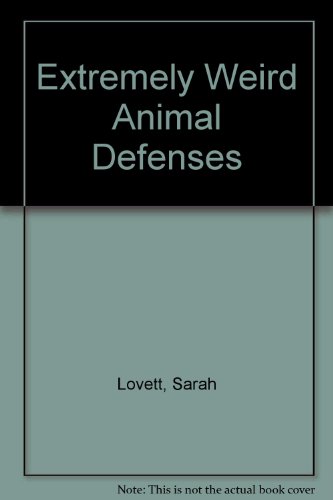 Extremely Weird Animal Defenses (9780613077255) by Unknown Author