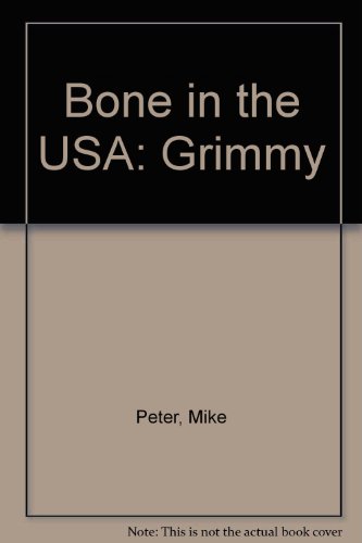 Bone in the USA: Grimmy (9780613079105) by Mike Peters