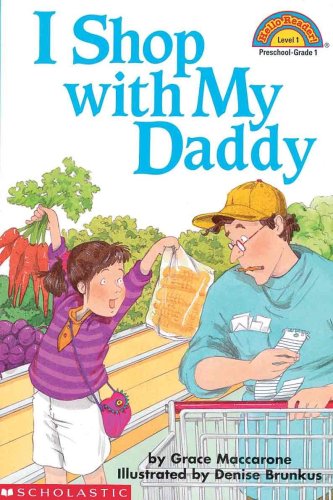 Stock image for I Shop With My Daddy (Turtleback School Library Binding Edition) (Hello Reader! Level 1 (Prebound)) for sale by GoldBooks