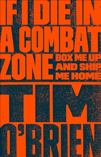 Stock image for If I Die in a Combat Zone : Box Me up and Ship Me Home for sale by Better World Books