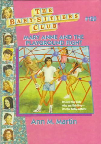 Mary Anne and the Playground Fight (Baby-Sitters Club) (9780613083140) by Martin, Ann M.