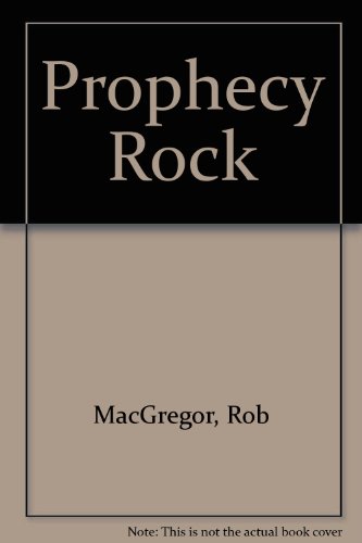 Prophecy Rock (9780613085892) by Rob MacGregor