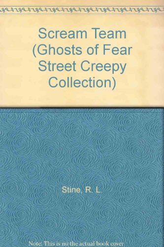 9780613087131: Scream Team (Ghosts of Fear Street Creepy Collection)