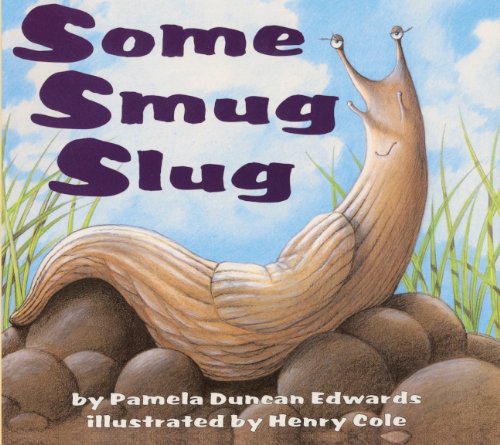 Beispielbild fr Some Smug Slug zum Verkauf von Better World Books
