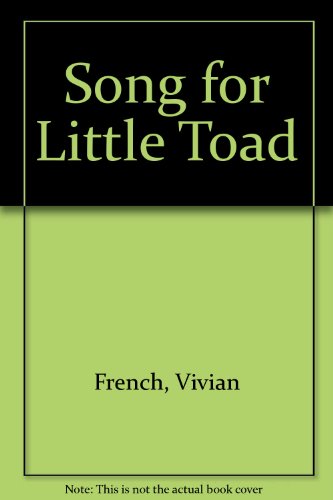 Song for Little Toad (9780613087834) by Vivian French