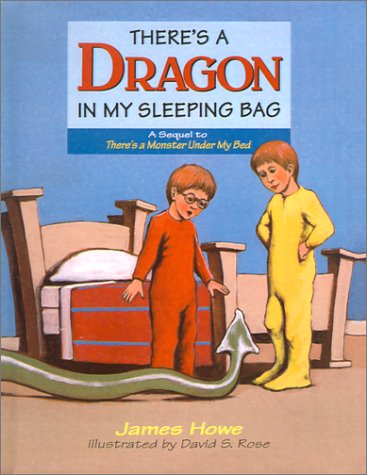 There's a Dragon in My Sleeping Bag (9780613088886) by James Howe