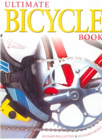 Ultimate Bicycle Book (9780613089746) by Richard Ballantine