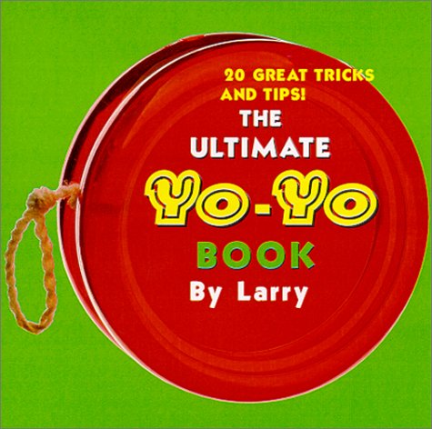 The Ultimate Yo-Yo Book (9780613089784) by Sayco, Larry