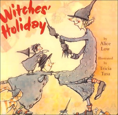 Witches' Holiday (9780613090964) by Alice Low