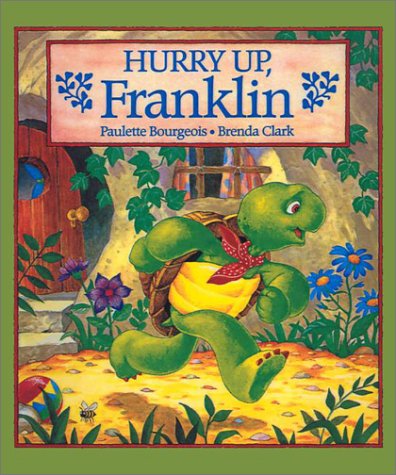 Imagen de archivo de Hurry up, Franklin a la venta por Better World Books