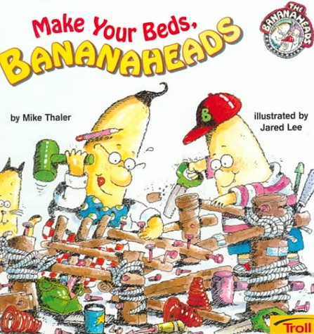 Make Your Beds, Bananaheads (9780613099103) by Thaler, Mike