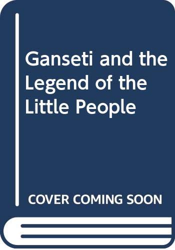 Ganseti and the Legend of the Little People (9780613099516) by Steven Kellogg