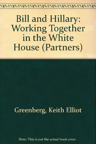 Bill and Hillary: Working Together in the White House (9780613099578) by [???]